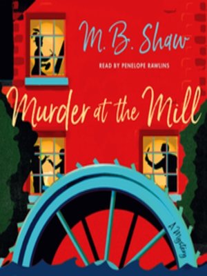 cover image of Murder at the Mill--A Mystery